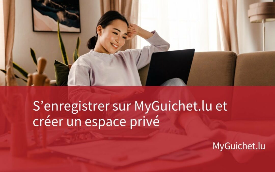 Nouvelles démarches disponibles sur MyGuichet.lu