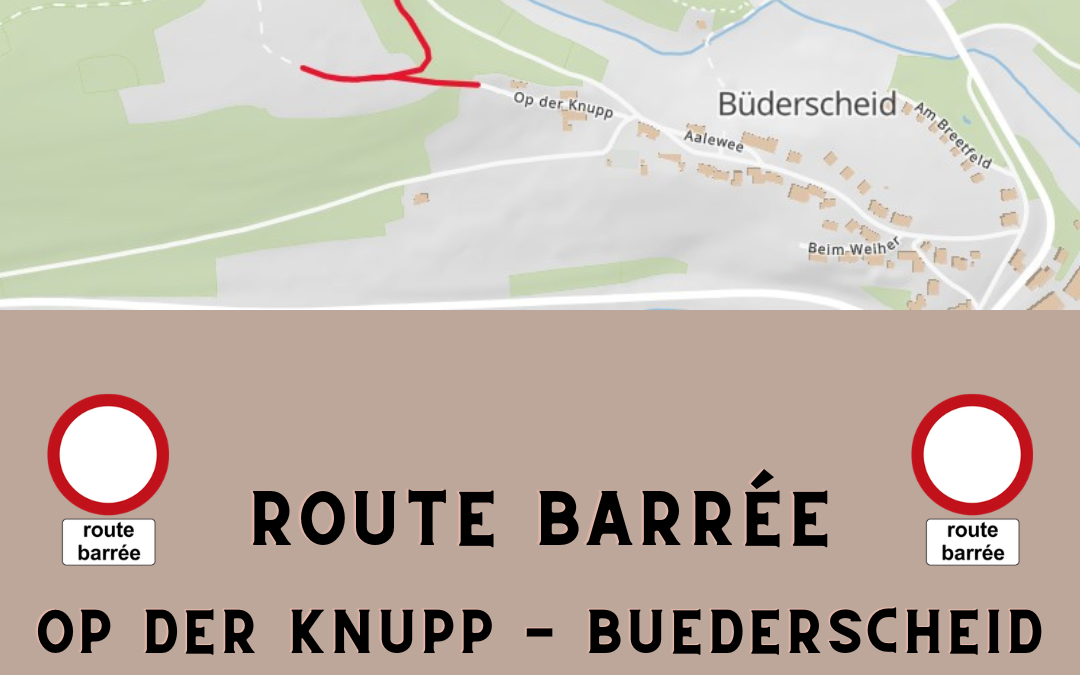 Route barrée « Op der Knupp » à Buederscheid